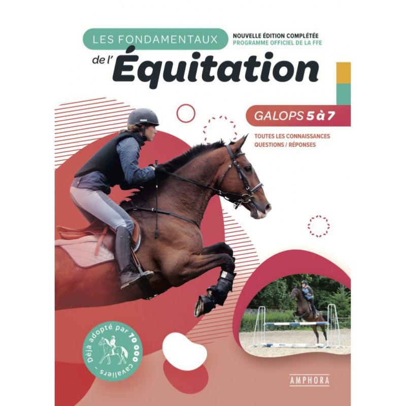 Manuel de Passage de Galops d'Equitation 1 à 7, LES FONDAMENTAUX GALOPS 1 ET 2